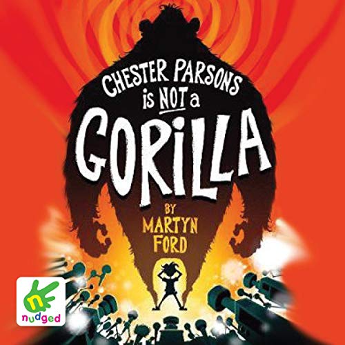 Cover of Chester Parsons is Not a Gorilla