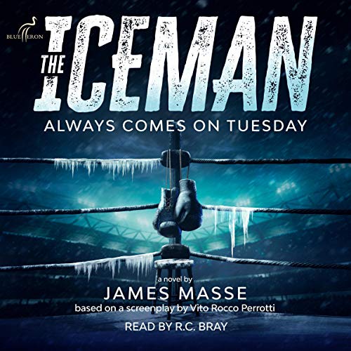 Cover of The Iceman Always Comes on Tuesday