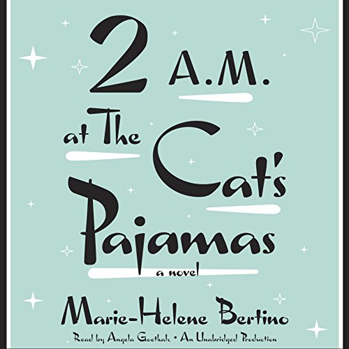 Cover of 2 A.M. at The Cat's Pajamas