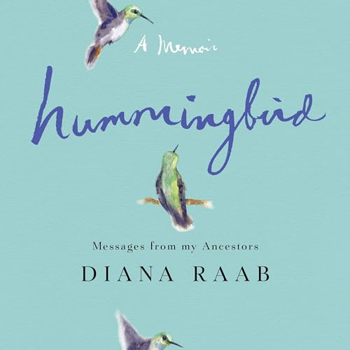 Cover of Hummingbird: Messages from My Ancestors