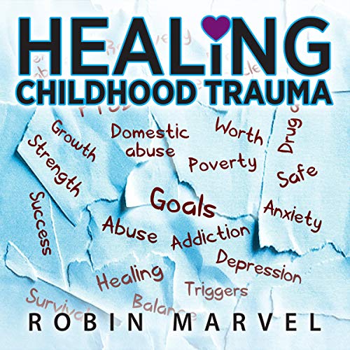 Cover of Healing Childhood Trauma