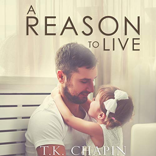 Cover of A Reason to Live: An Inspirational Romance
