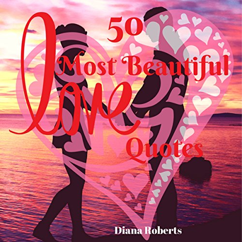 Cover of The 50 Most Beautiful Love Quotes