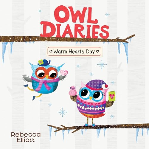Cover of Warm Hearts Day: A Branches Book (Owl Diaries #5)