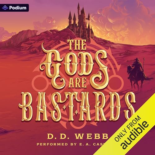 Cover of The Gods Are Bastards: A High Fantasy Western