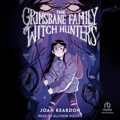 Cover of The Grimsbane Family Witch Hunters