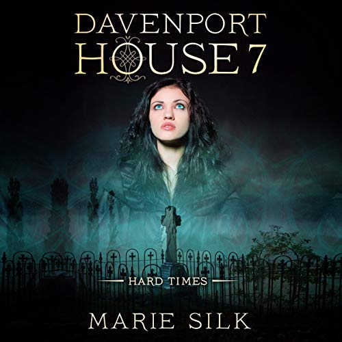 Cover of Davenport House 7: Hard Times