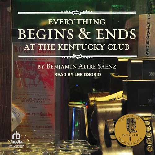 Cover of Everything Begins and Ends at the Kentucky Club