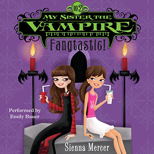 Cover of My Sister the Vampire #2: Fangtastic!