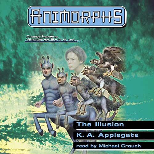Cover of The Illusion (Animorphs #33)