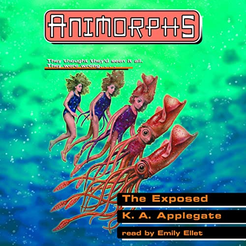 Cover of The Exposed (Animorphs #27)