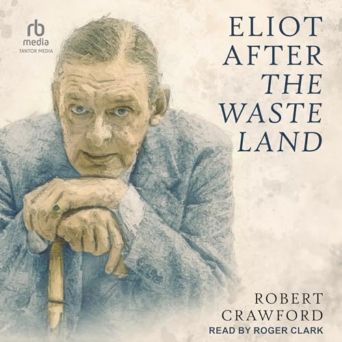 Cover of Eliot After The Waste Land