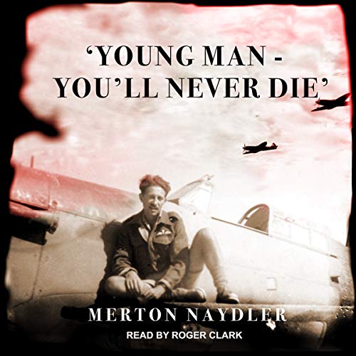 Cover of ‘Young Man - You’ll Never Die’
