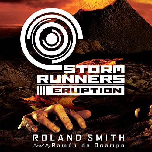 Cover of Eruption (The Storm Runners Trilogy, Book 3)