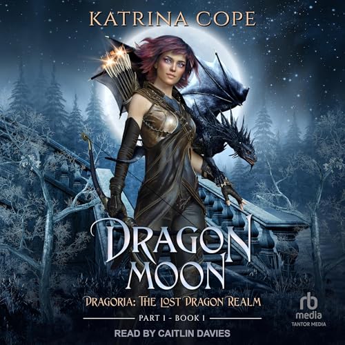 Cover of Dragon Moon: Dragon Fantasy Series Book 1 Part 1