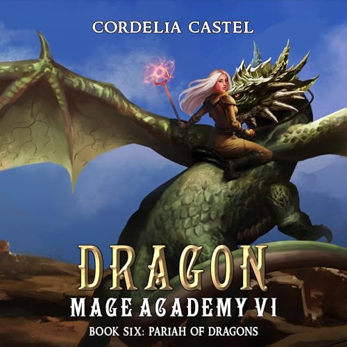 Cover of Dragon Mage Academy: Pariah of Dragons