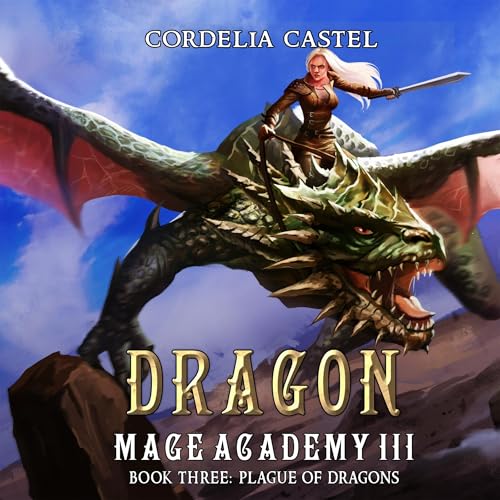 Cover of Dragon Mage Academy: Plague of Dragons