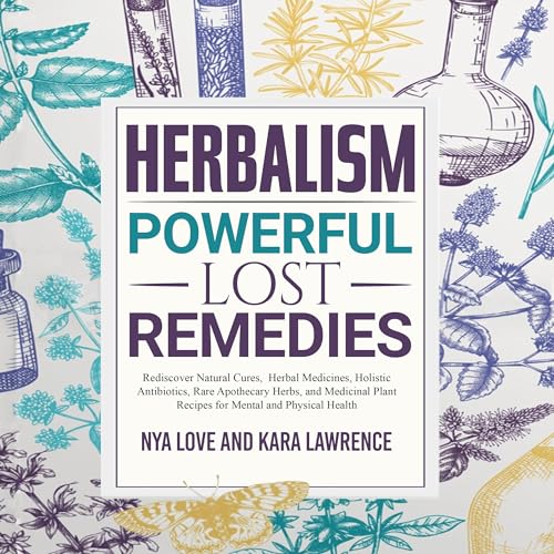 Cover of Herbalism—Powerful Lost Remedies