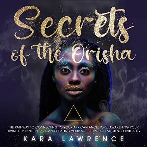 Cover of The Secrets of the Orisha