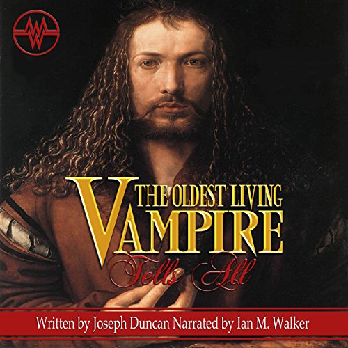 Cover of The Oldest Living Vampire Tells All: Revised and Expanded