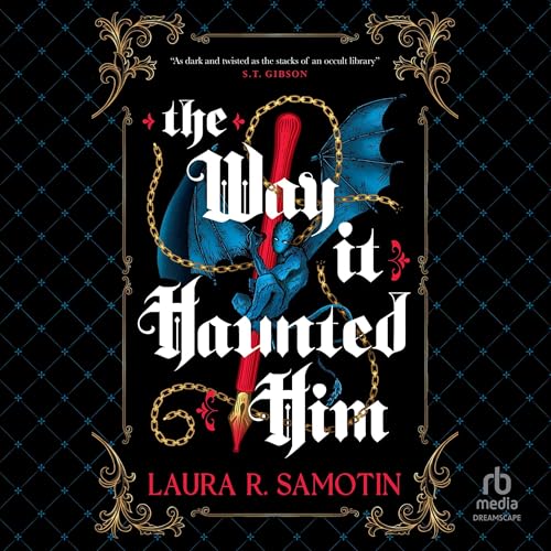 Cover of The Way It Haunted Him