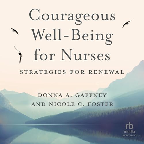 Cover of Courageous Well-Being for Nurses