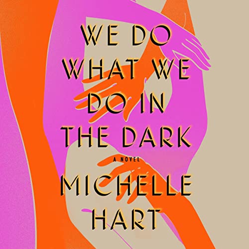 Cover of We Do What We Do in the Dark