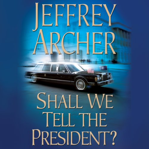 Cover of Shall We Tell the President?