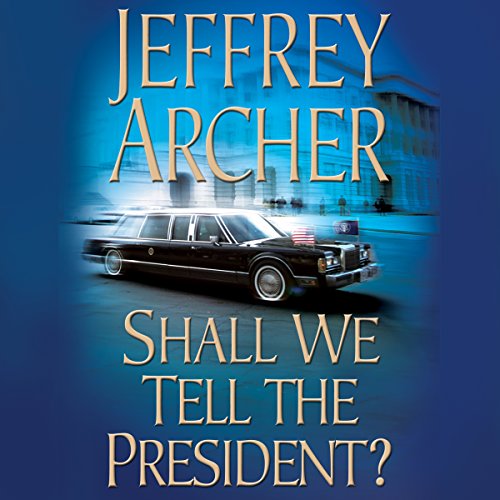 Cover of Shall We Tell the President?