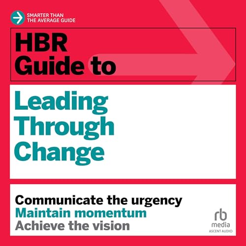 Cover of HBR Guide to Leading Through Change