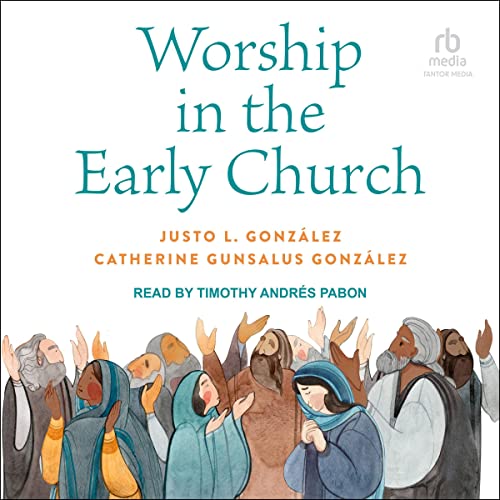 Cover of Worship in the Early Church