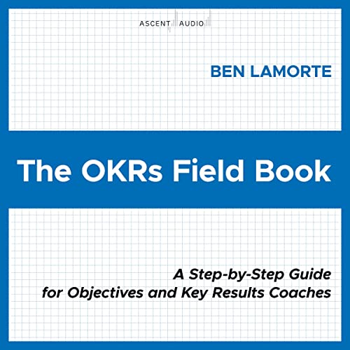 Cover of The OKRs Field Book