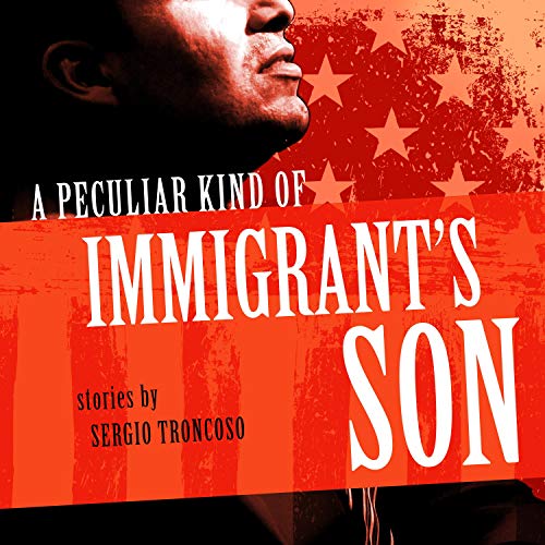 Cover of A Peculiar Kind of Immigrant's Son