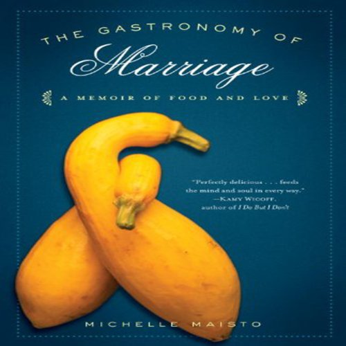 Cover of The Gastronomy of Marriage
