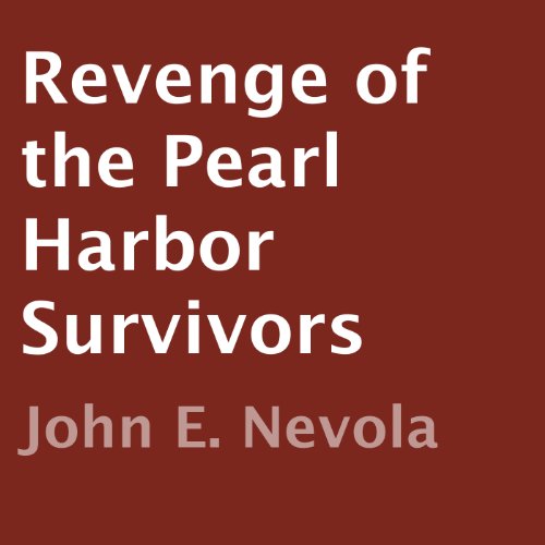 Cover of Revenge of the Pearl Harbor Survivors