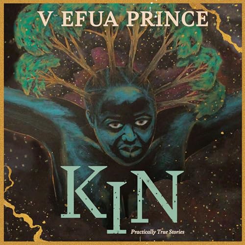 Cover of Kin - Practically True Stories