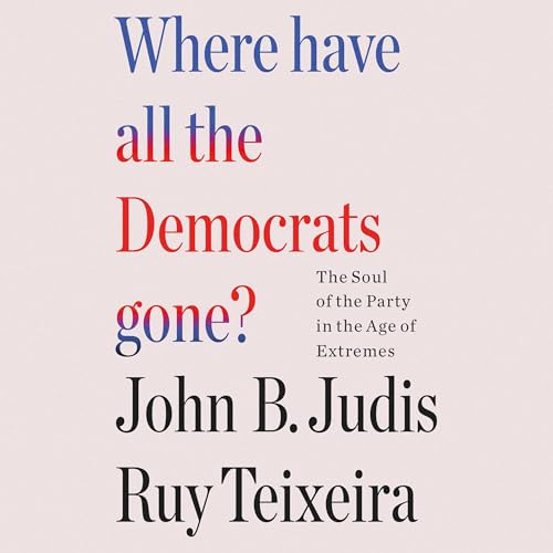 Cover of Where Have All the Democrats Gone?
