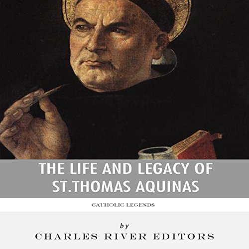Cover of Catholic Legends: The Life and Legacy of St. Thomas Aquinas