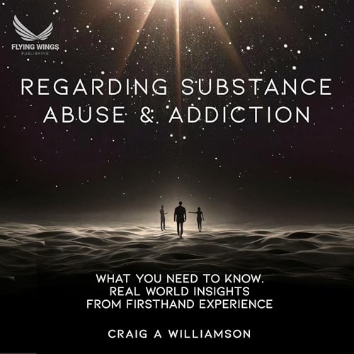 Cover of Regarding Substance Abuse and Addiction