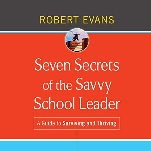 Cover of Seven Secrets of the Savvy School Leader