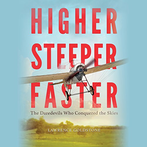 Cover of Higher, Steeper, Faster