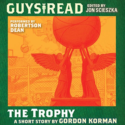 Cover of Guys Read: The Trophy