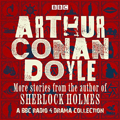 Cover of Arthur Conan Doyle: A BBC Radio Drama Collection