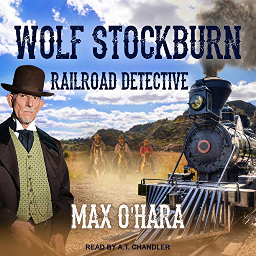 Cover of Wolf Stockburn, Railroad Detective