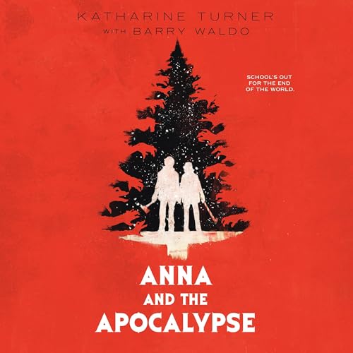Cover of Anna and the Apocalypse