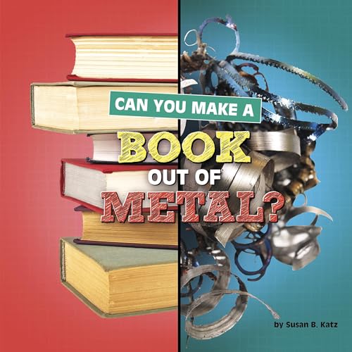 Cover of Can You Make a Book Out of Metal?