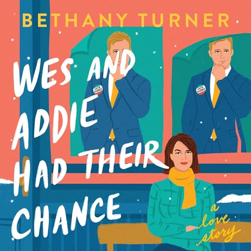 Cover of Wes and Addie Had Their Chance
