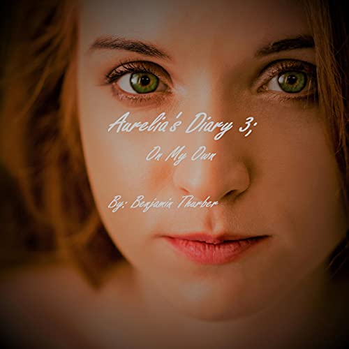 Cover of Aurelia's Diary 3: On My Own
