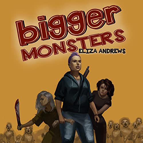 Cover of Bigger Monsters