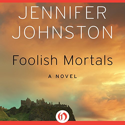 Cover of Foolish Mortals: A Novel